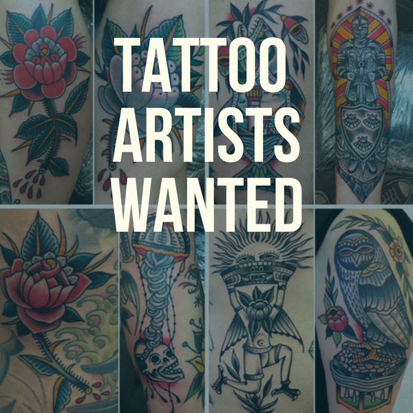 Tattoo Artists Wanted
